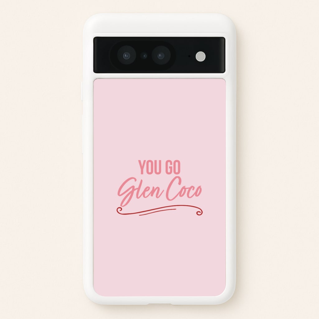 You Go Glen Coco - Mean Girls Phone Case for Google Pixel 8