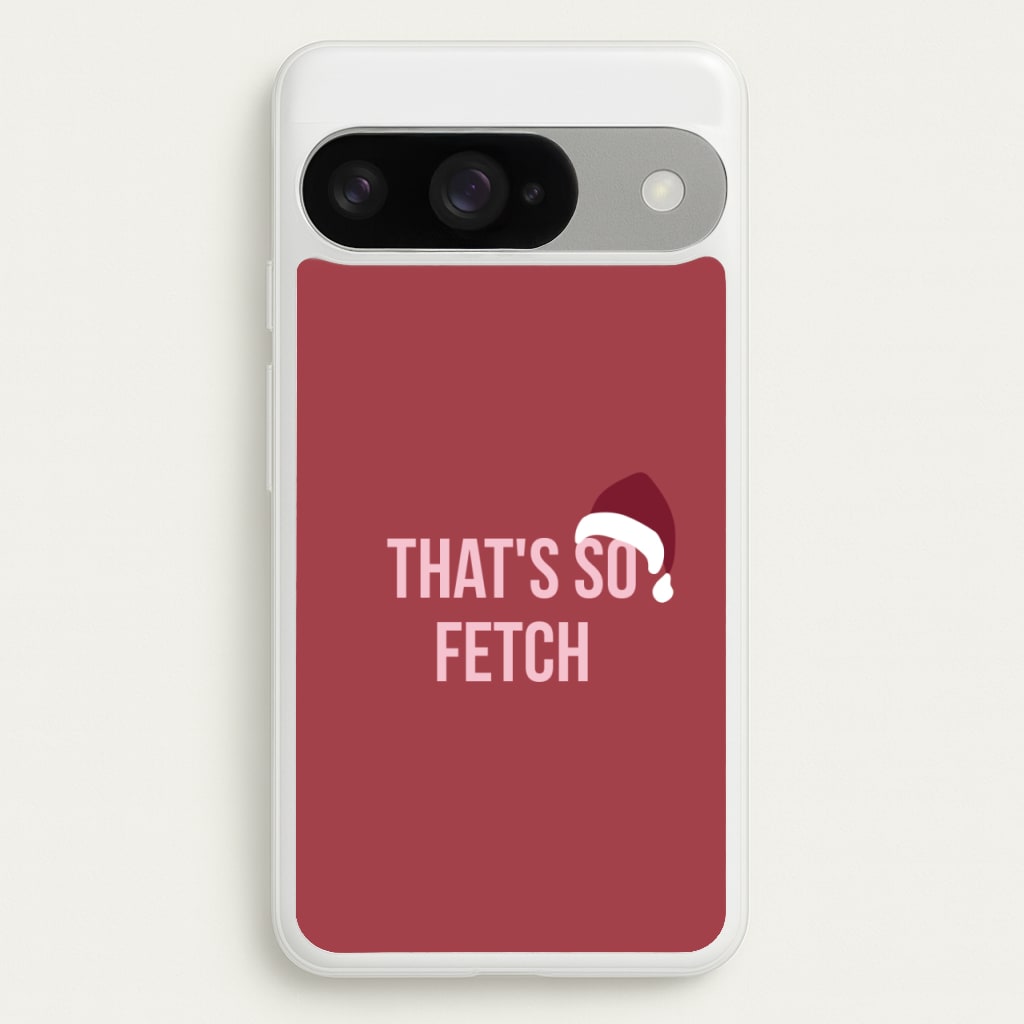 That's So Fetch - Christmas Meanies Phone Case for Google Pixel 10 / 10 Pro