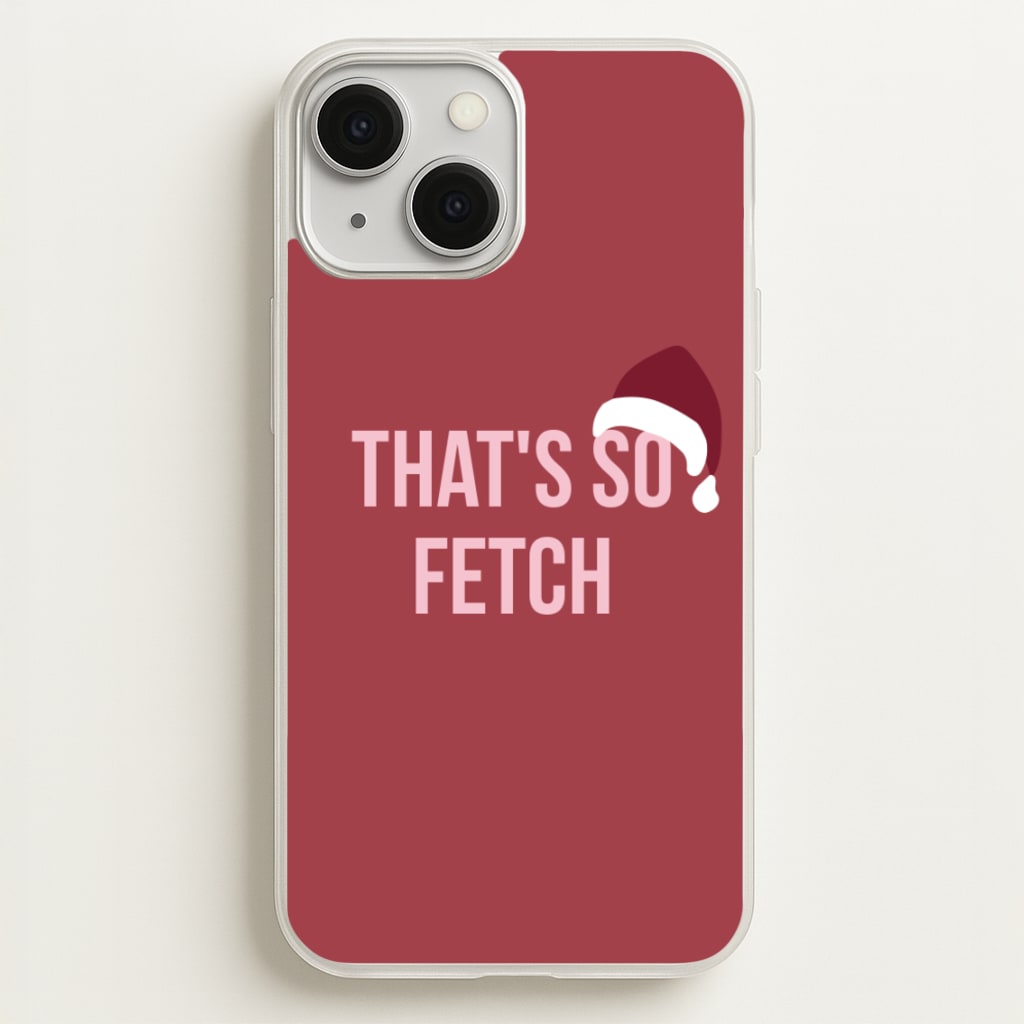 That's So Fetch - Christmas Meanies - Mean Girls Phone Case for iPhone 13 Mini