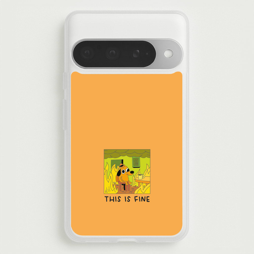 This Is Fine - Memes Phone Case for Google Pixel 10 Pro XL