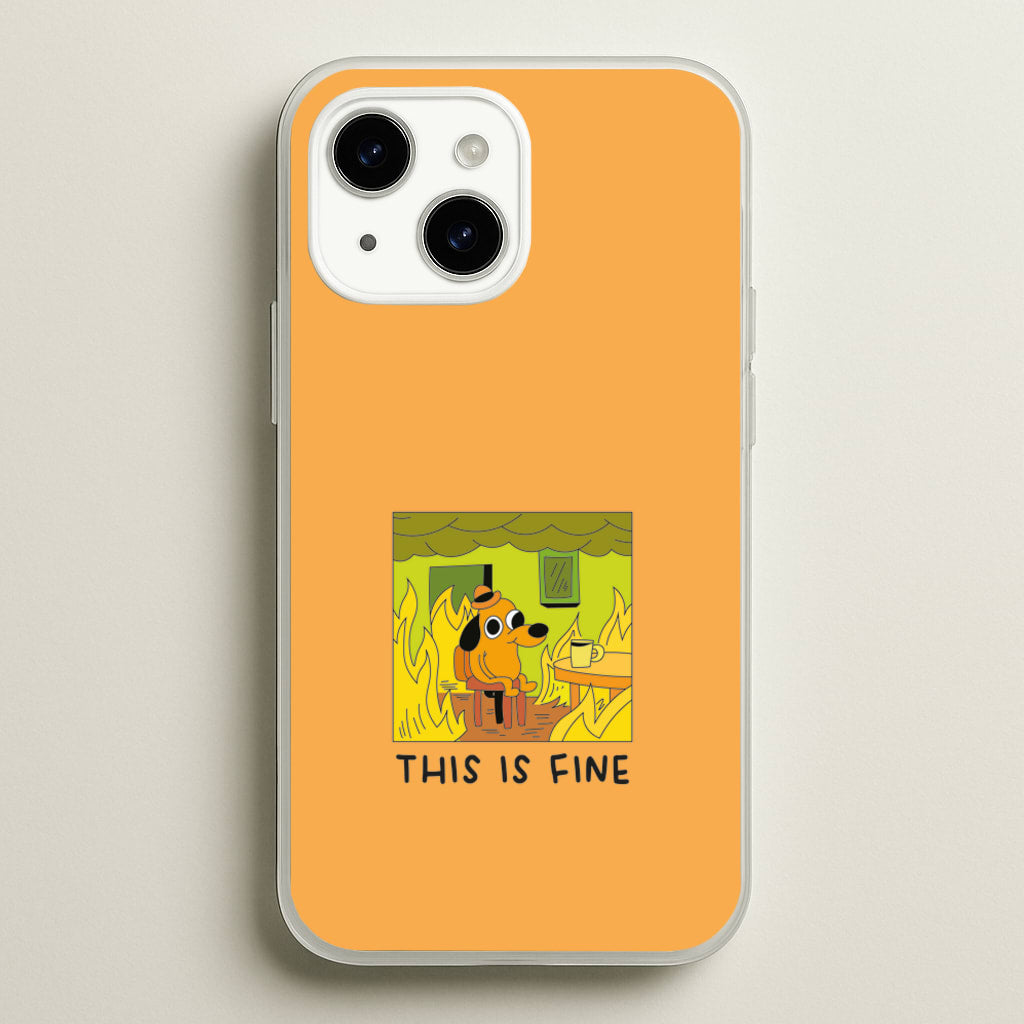 This Is Fine - Memes - Memes Phone Case for iPhone 14
