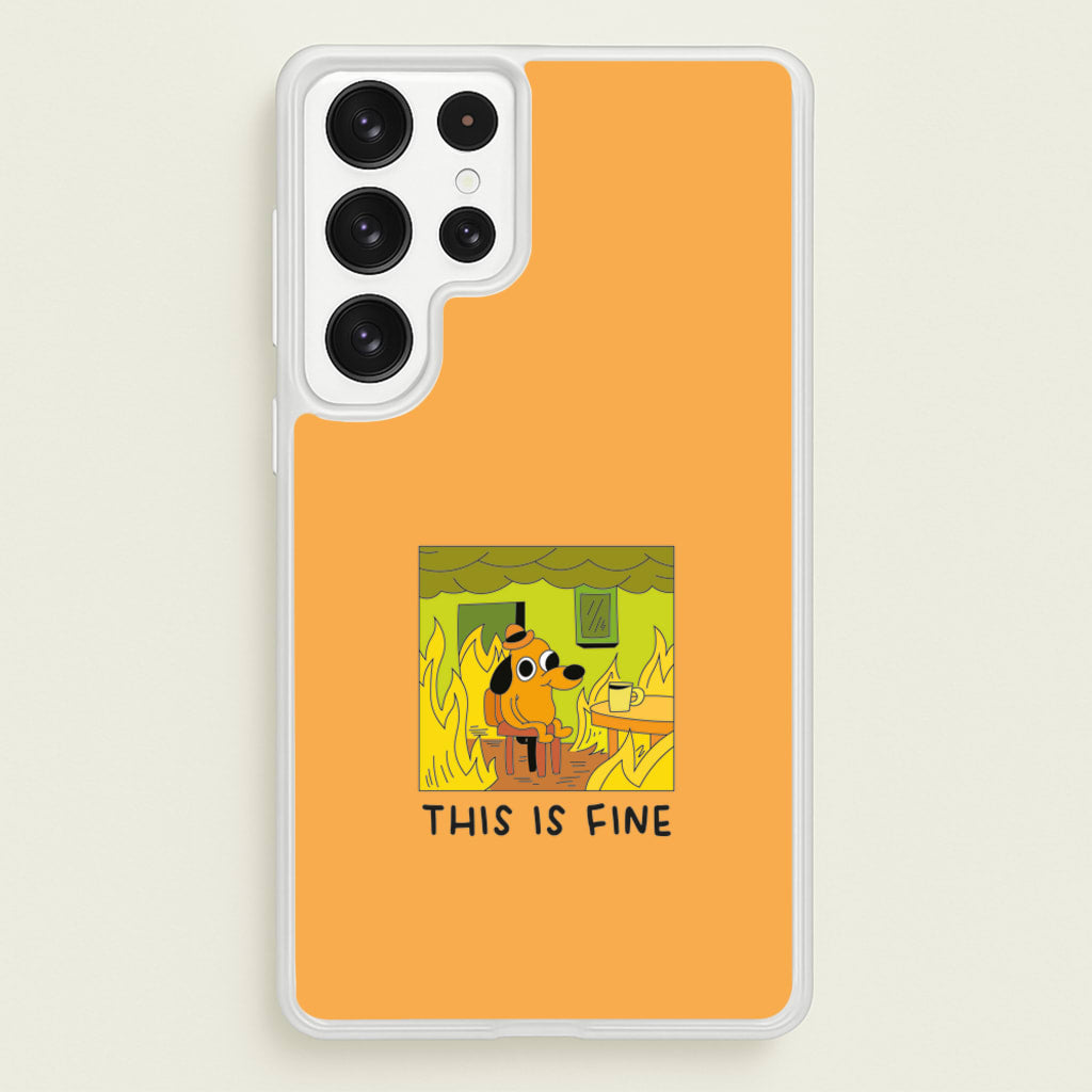 This Is Fine - Memes - Memes Phone Case for Galaxy S22 Ultra