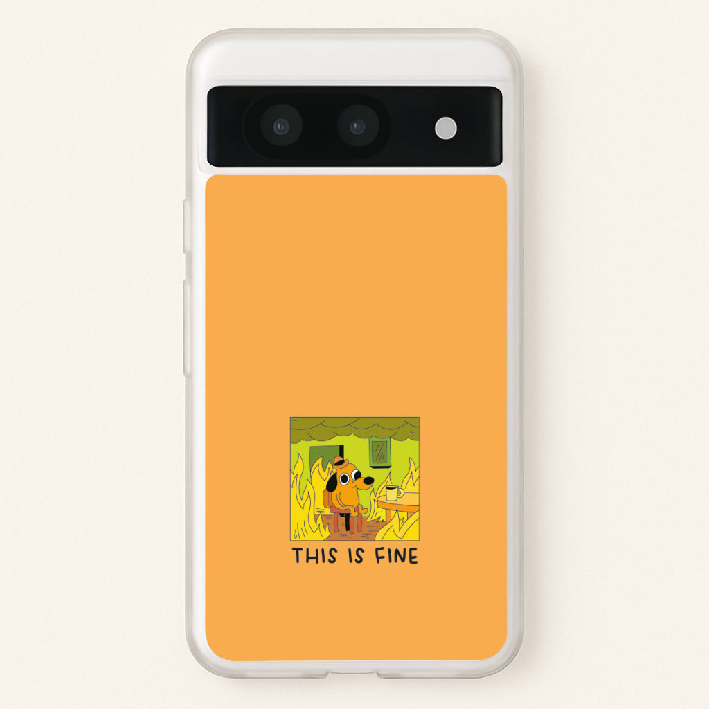 This Is Fine - Memes - Memes Phone Case for Google Pixel 8a