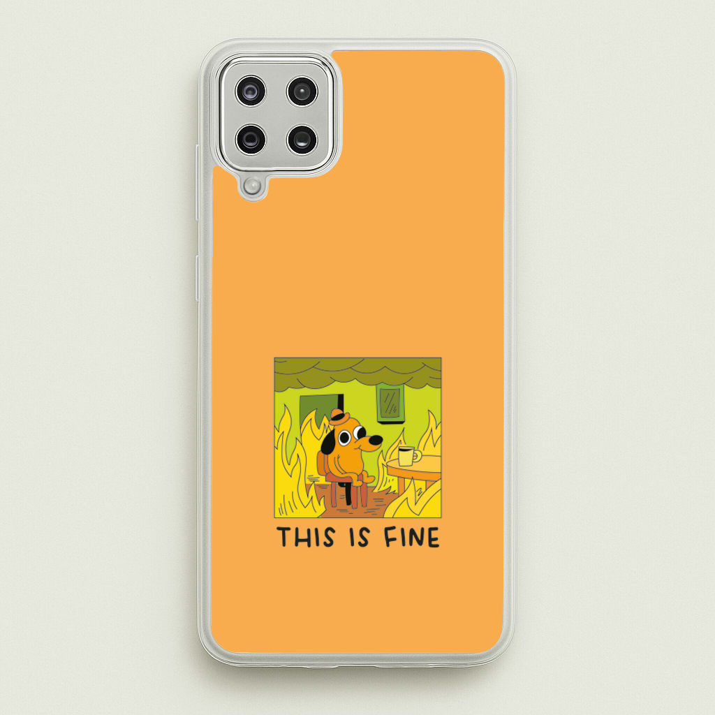 This Is Fine - Memes - Memes Phone Case for Galaxy A12