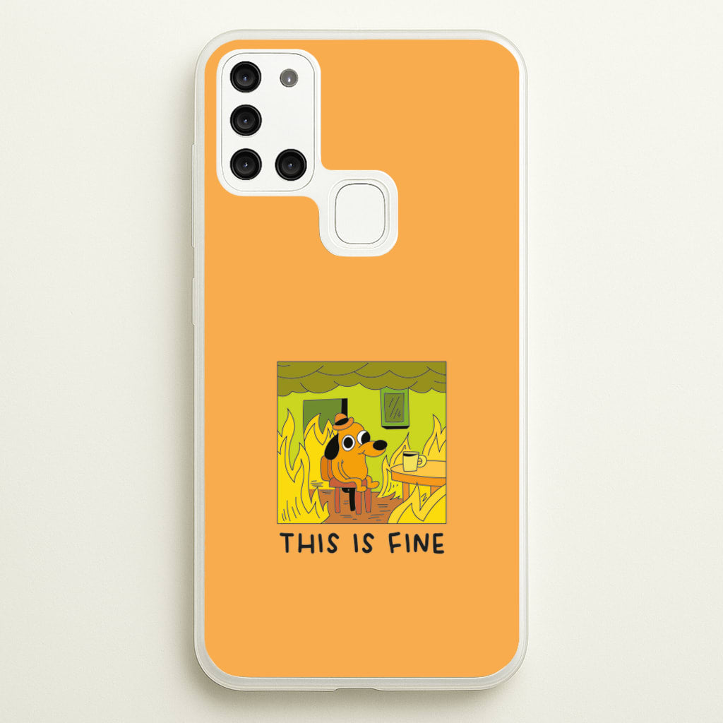 This Is Fine - Memes - Memes Phone Case for Galaxy A21s