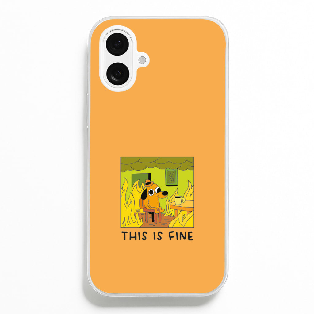 This Is Fine - Memes - Memes Phone Case for iPhone 16 Plus