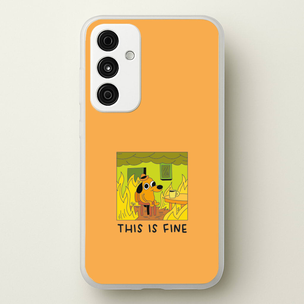 This Is Fine - Memes - Memes Phone Case for Galaxy A35