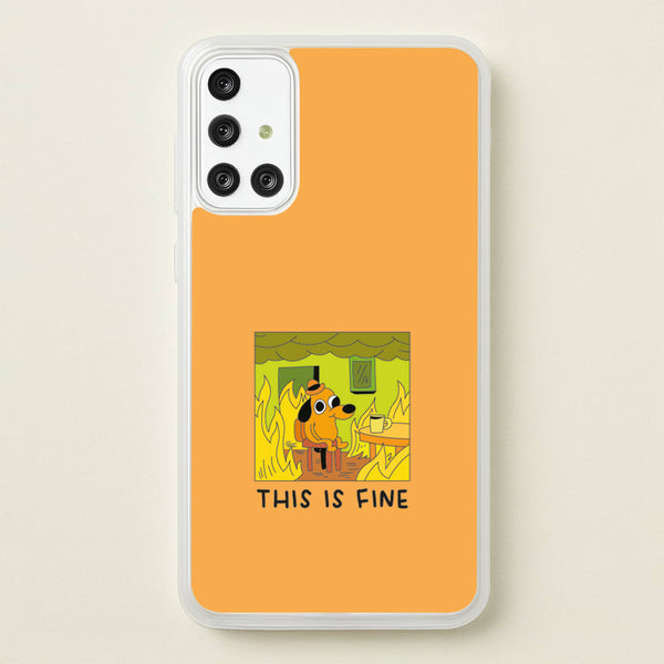 This Is Fine - Memes - Memes Phone Case for Galaxy A71