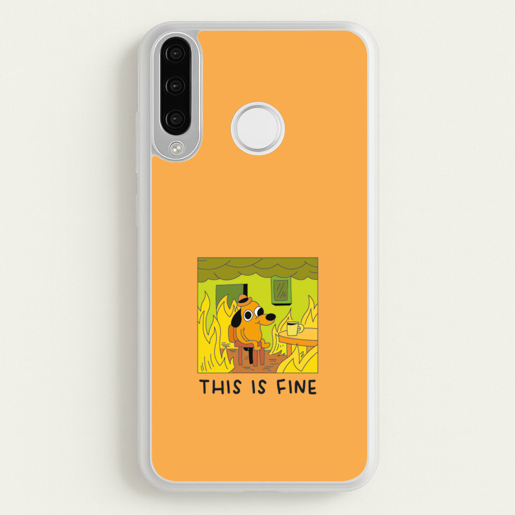 This Is Fine - Memes - Memes Phone Case for Huawei P30 Lite