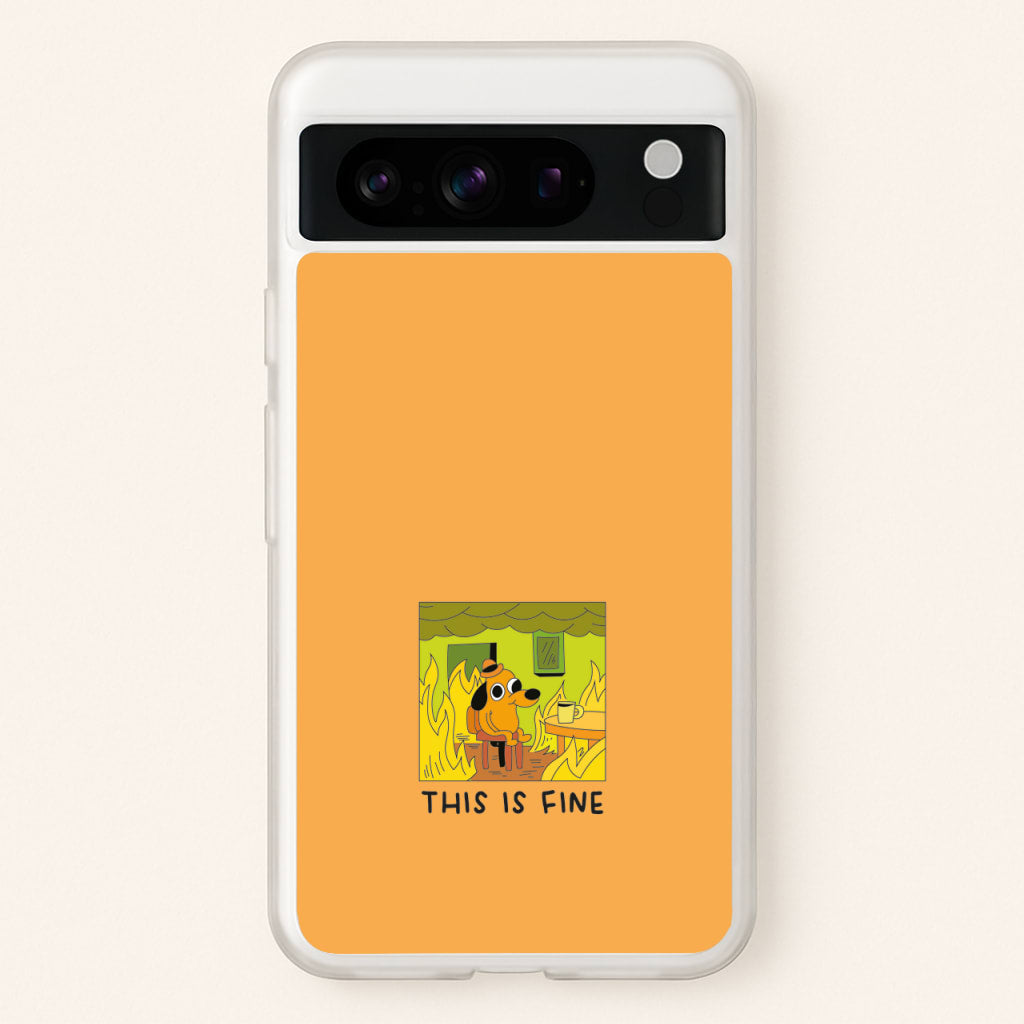 This Is Fine - Memes - Memes Phone Case for Google Pixel 8 Pro