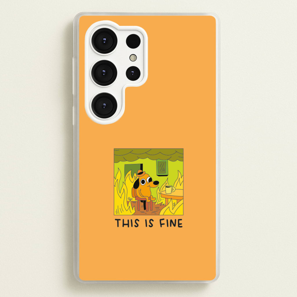 This Is Fine - Memes - Memes Phone Case for Galaxy S25 Ultra