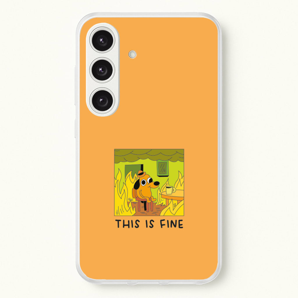This Is Fine - Memes - Memes Phone Case for Galaxy S25