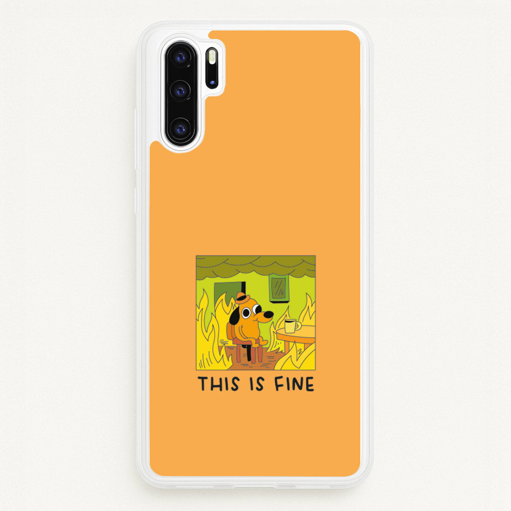 This Is Fine - Memes - Memes Phone Case for Huawei P30 Pro
