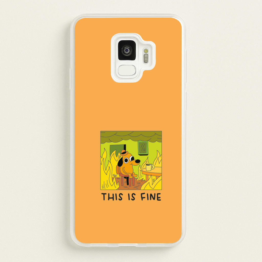 This Is Fine - Memes - Memes Phone Case for Galaxy S9