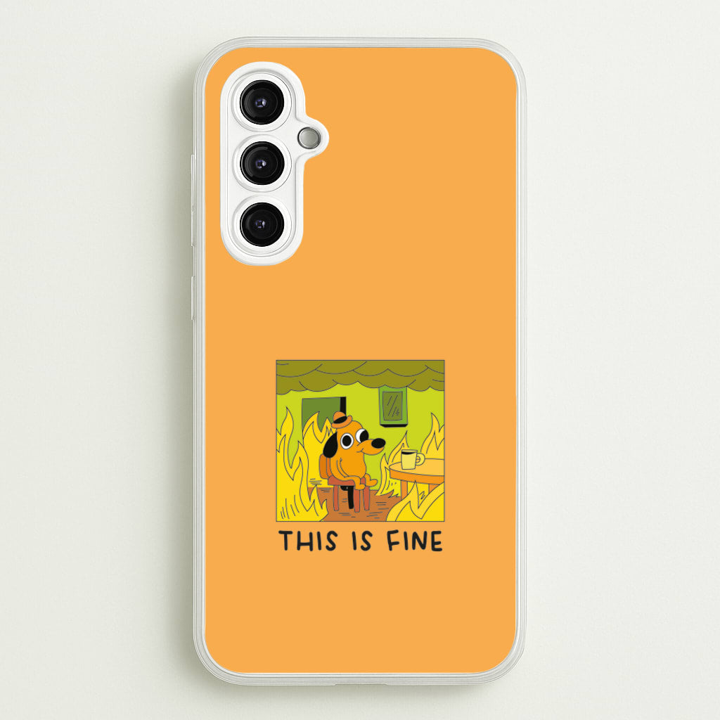 This Is Fine - Memes - Memes Phone Case for Galaxy A14