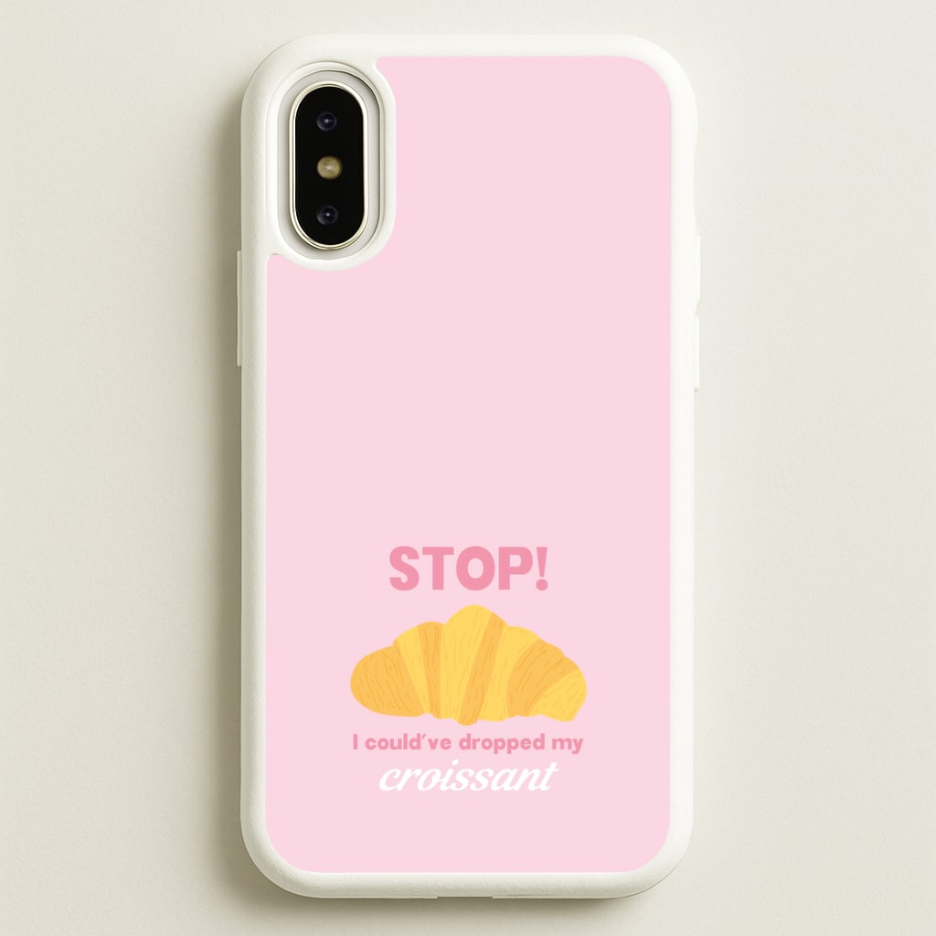 I Could've Dropped My Croissant - Memes - Memes Phone Case for iPhone X / XS