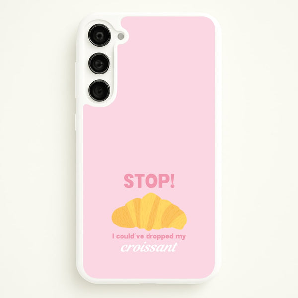 I Could've Dropped My Croissant - Memes - Memes Phone Case for Galaxy S23 Plus