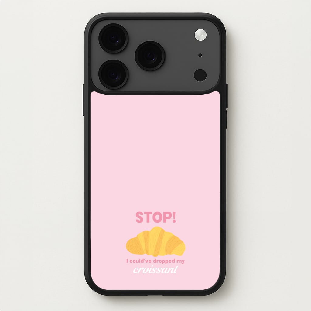 I Could've Dropped My Croissant - Memes Phone Case for iPhone 17 Pro