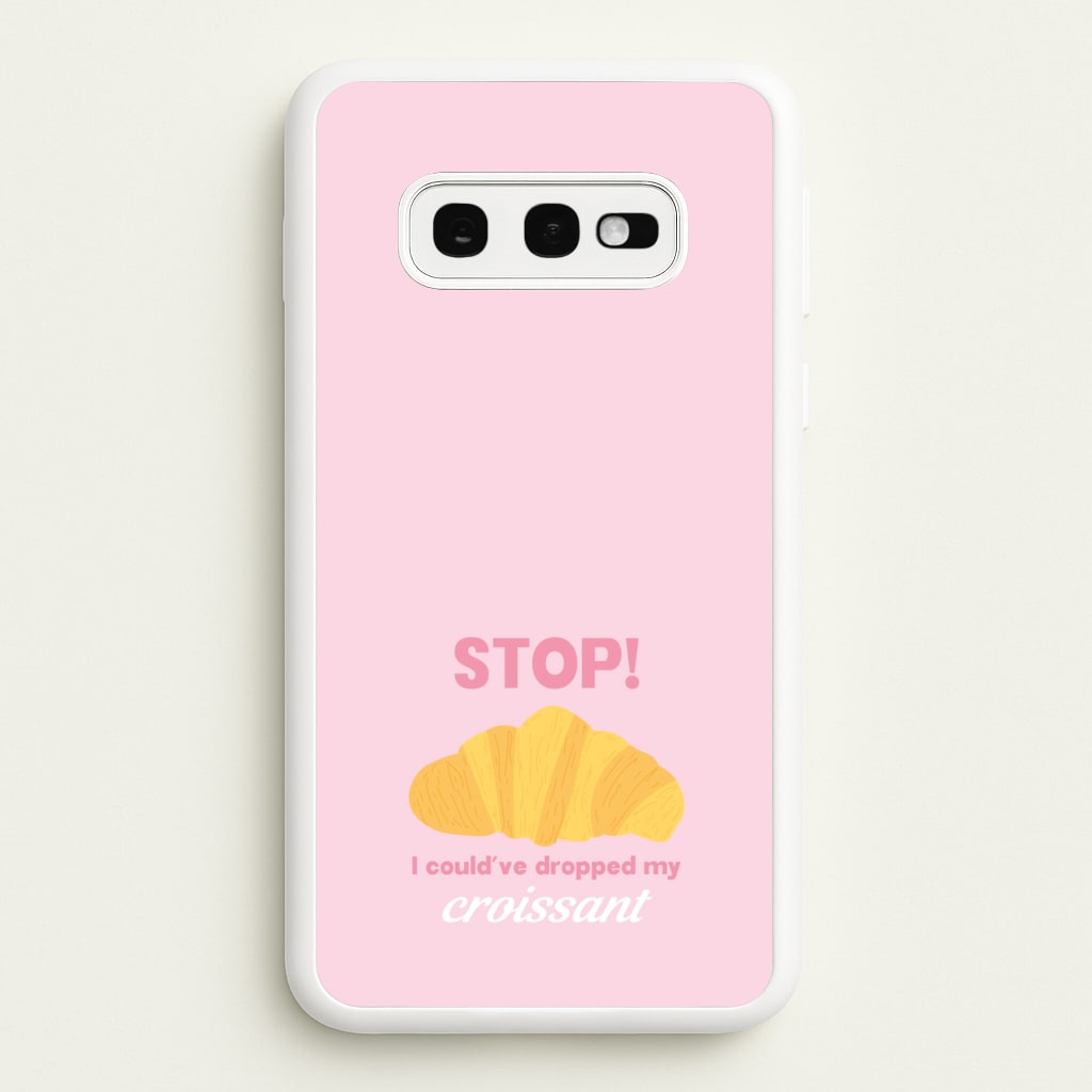 I Could've Dropped My Croissant - Memes - Memes Phone Case for Galaxy S10e