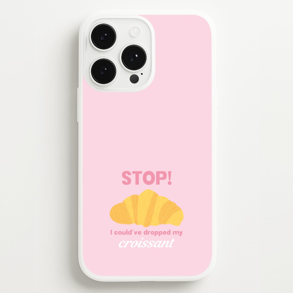 I Could've Dropped My Croissant - Memes - Memes Phone Case for iPhone 13 Pro Max