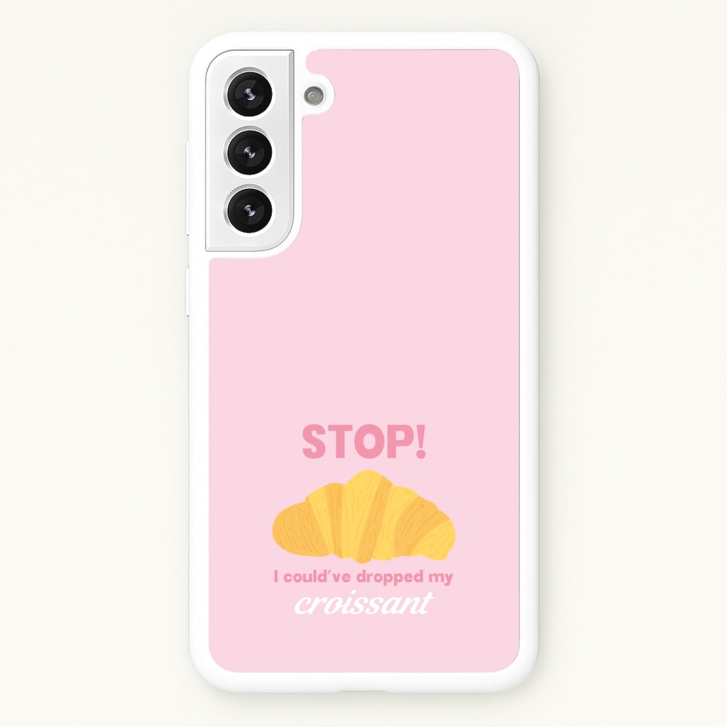 I Could've Dropped My Croissant - Memes - Memes Phone Case for Galaxy S22