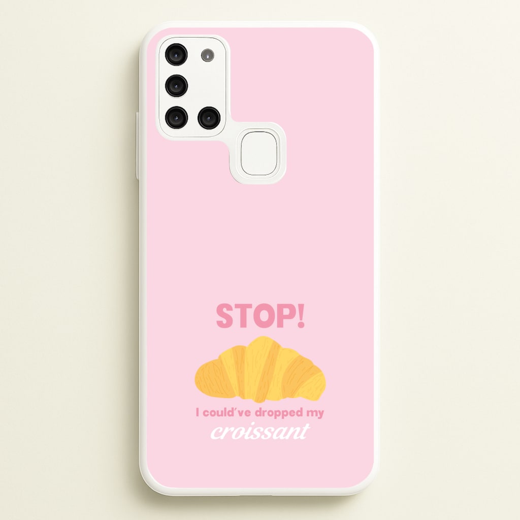 I Could've Dropped My Croissant - Memes - Memes Phone Case for Galaxy A21s
