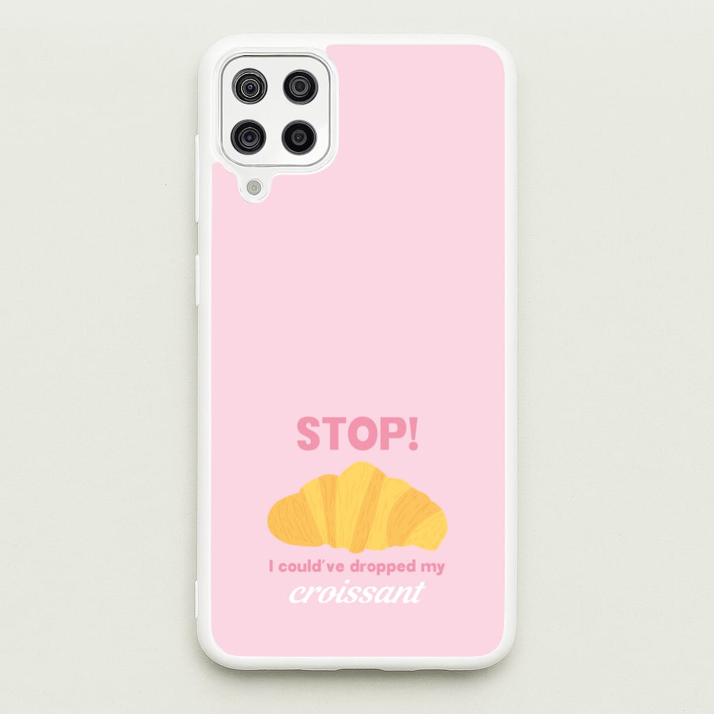 I Could've Dropped My Croissant - Memes - Memes Phone Case for Galaxy A12