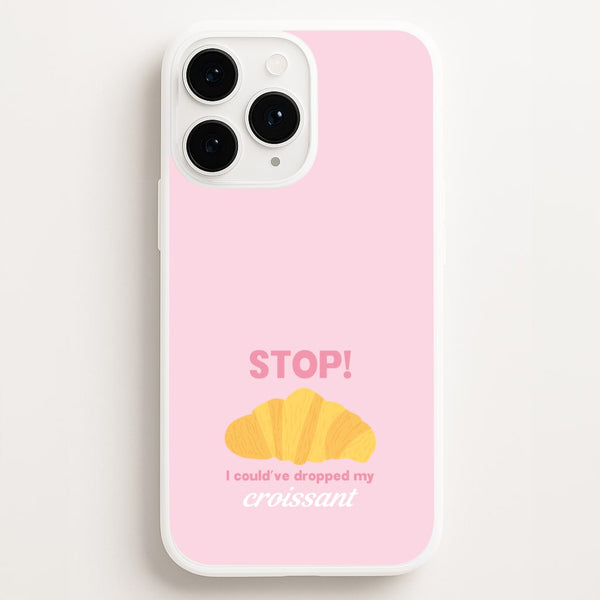 I Could've Dropped My Croissant - Memes - Memes Phone Case for iPhone 11 Pro