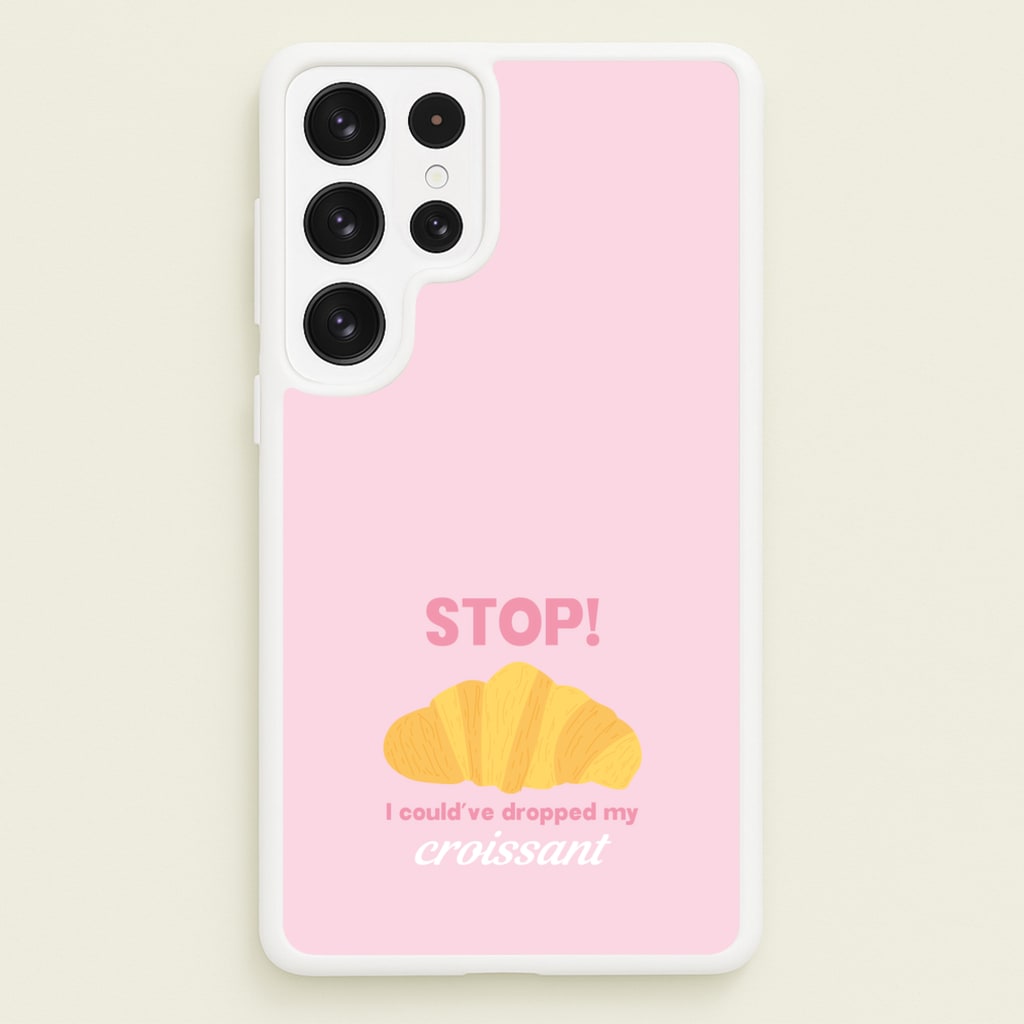 I Could've Dropped My Croissant - Memes - Memes Phone Case for Galaxy S22 Ultra