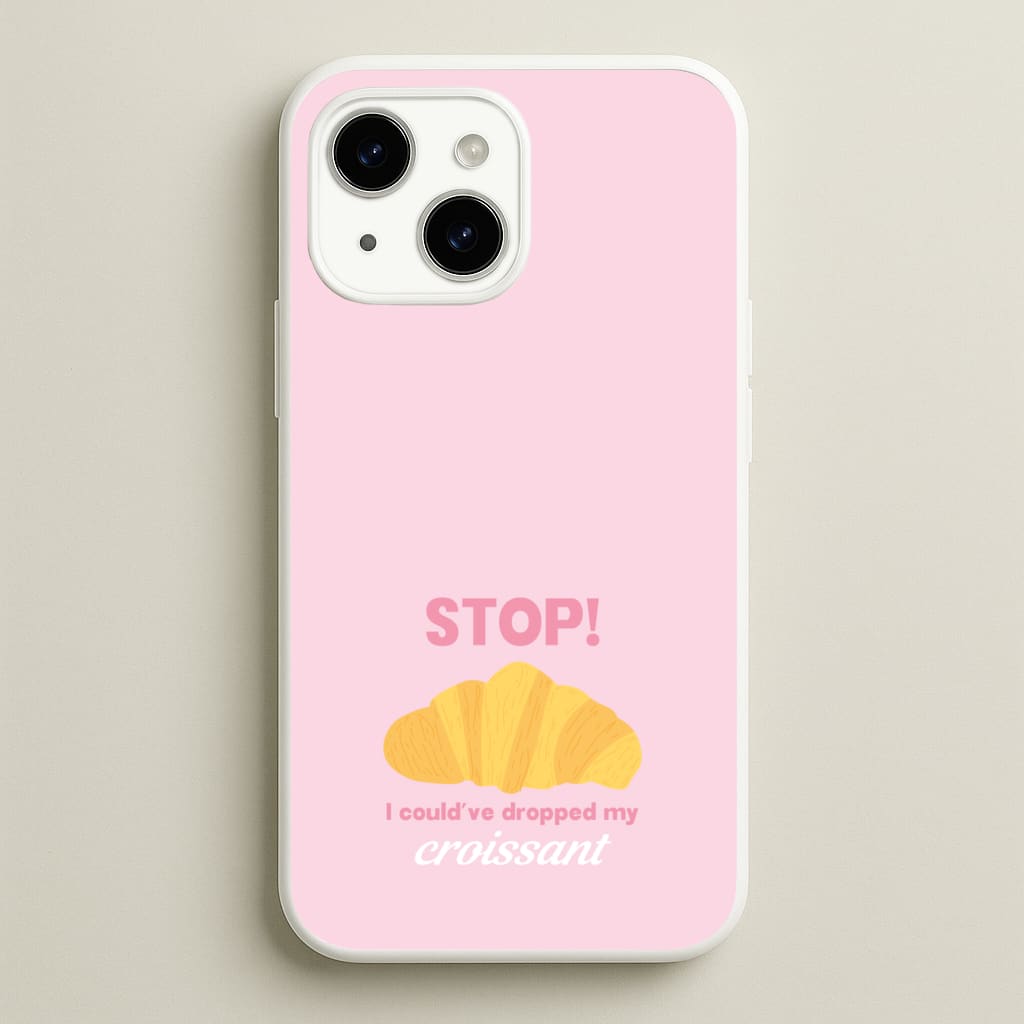 I Could've Dropped My Croissant - Memes - Memes Phone Case for iPhone 15 Plus