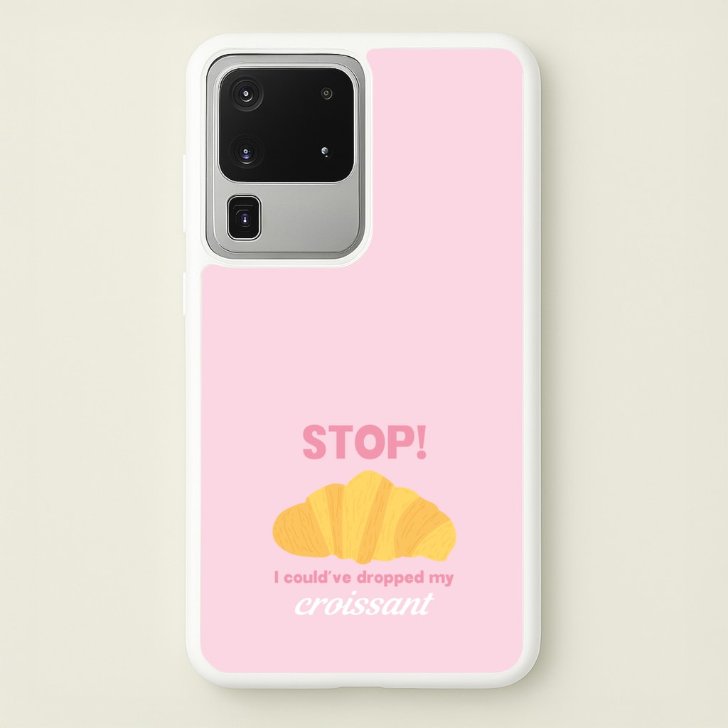 I Could've Dropped My Croissant - Memes - Memes Phone Case for Galaxy S20 Ultra