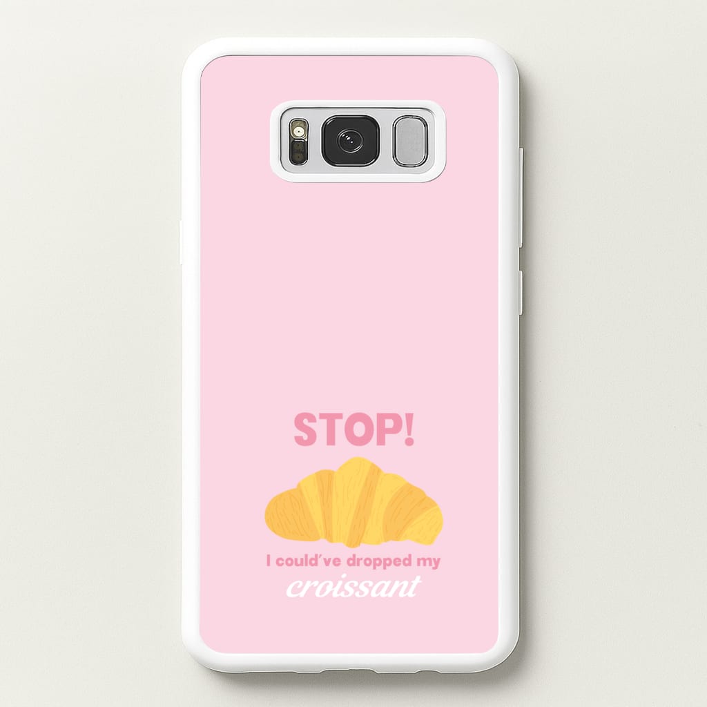 I Could've Dropped My Croissant - Memes - Memes Phone Case for Galaxy S8 Plus