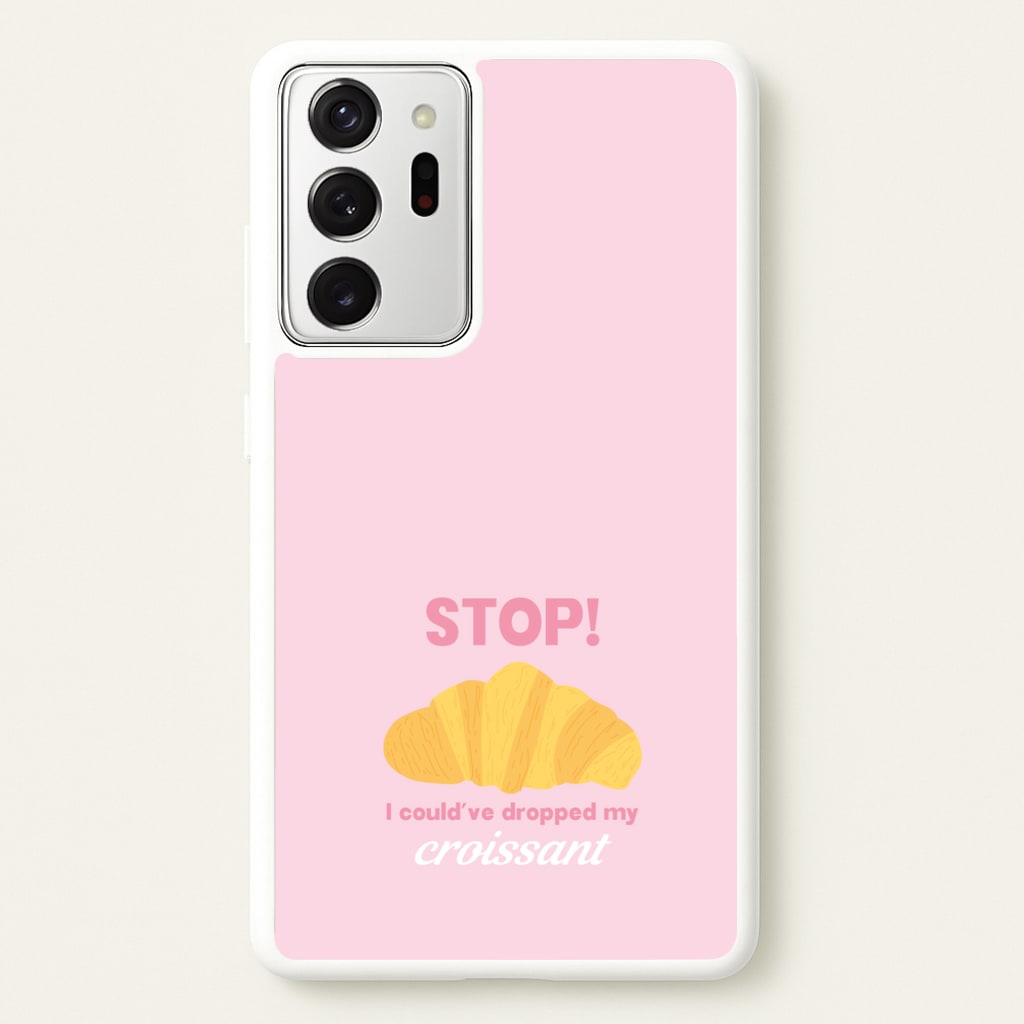 I Could've Dropped My Croissant - Memes - Memes Phone Case for Galaxy Note 20 Ultra