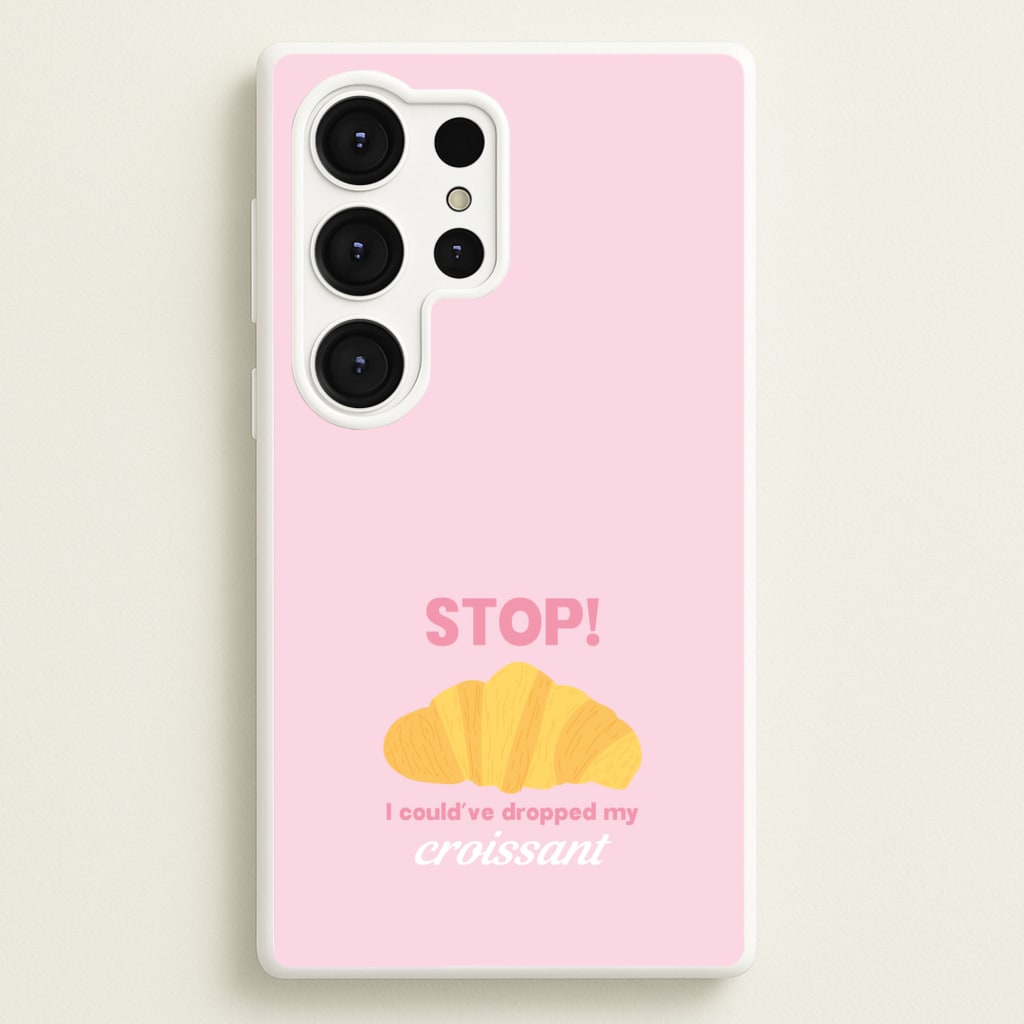 I Could've Dropped My Croissant - Memes - Memes Phone Case for Galaxy S25 Ultra