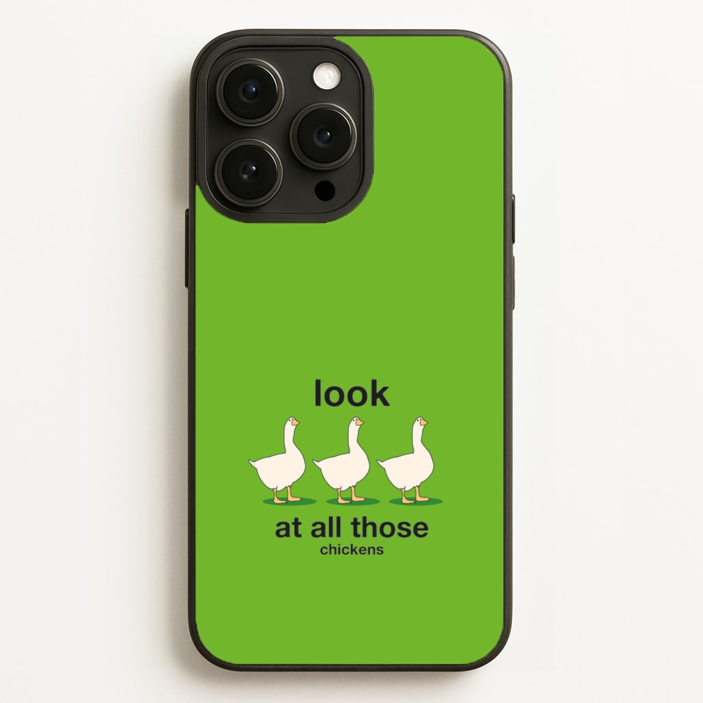 Look At All Those Chickens - Memes - Memes Phone Case for iPhone 16 Pro Max