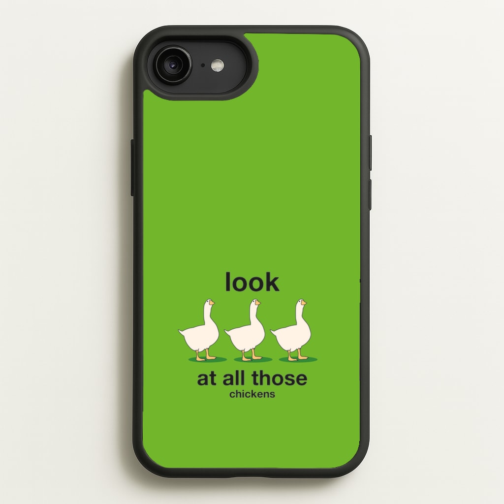Look At All Those Chickens - Memes - Memes Phone Case for iPhone 6 Plus / 7 Plus / 8 Plus