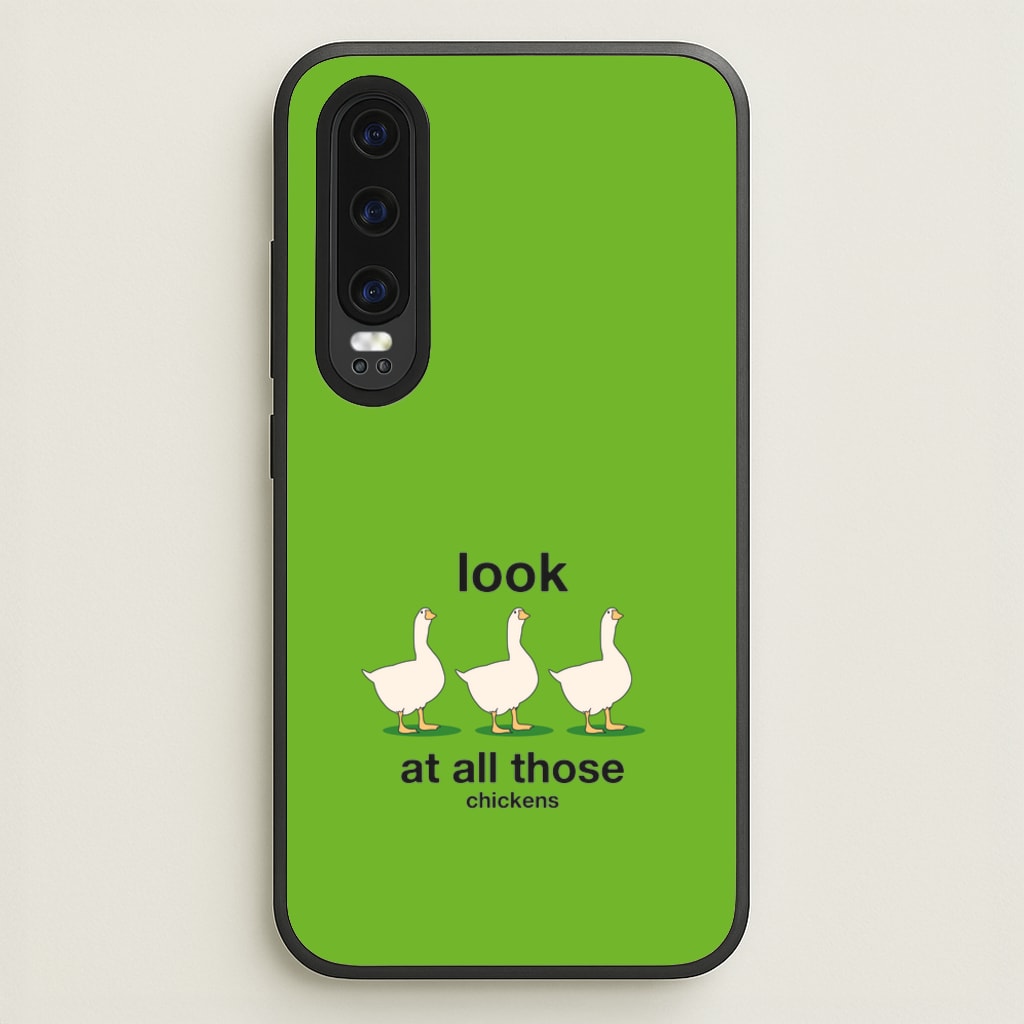 Look At All Those Chickens - Memes - Memes Phone Case for Huawei P30