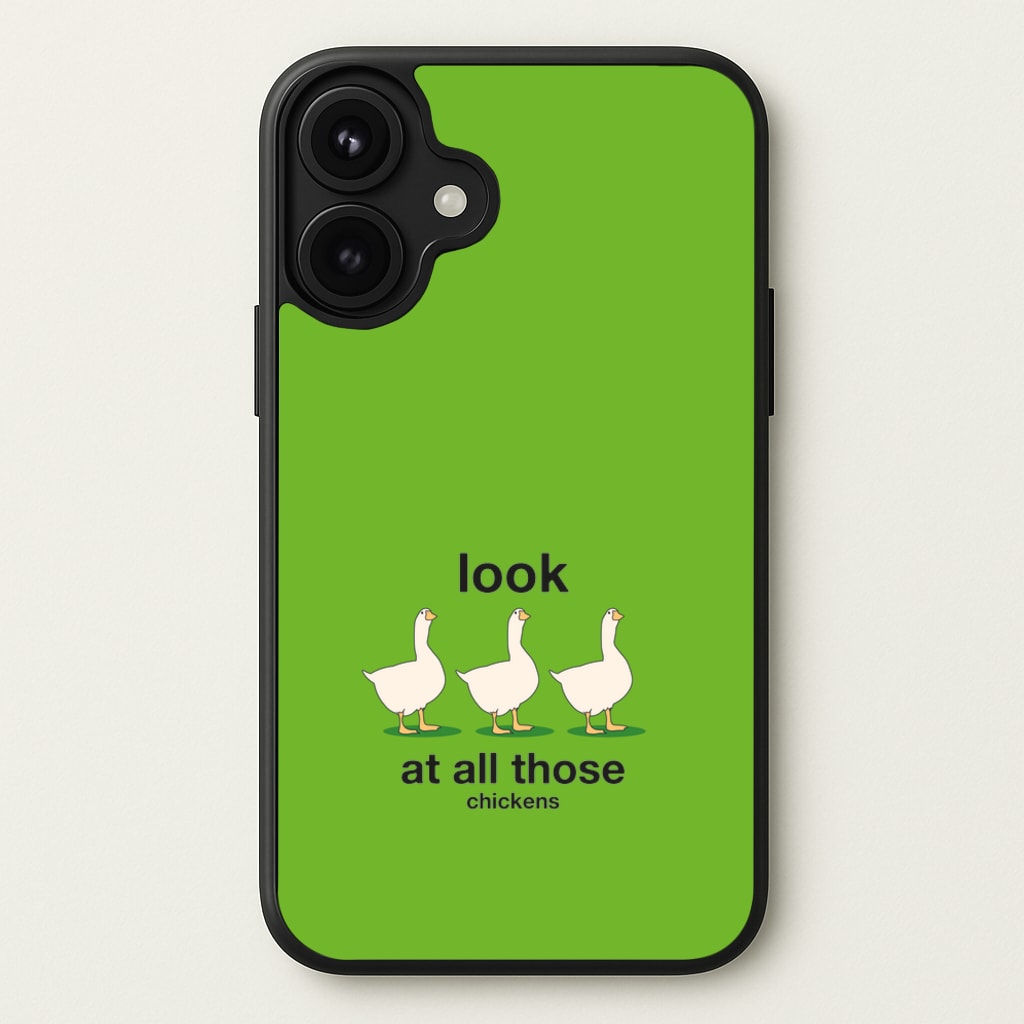 Look At All Those Chickens - Memes Phone Case for iPhone 17