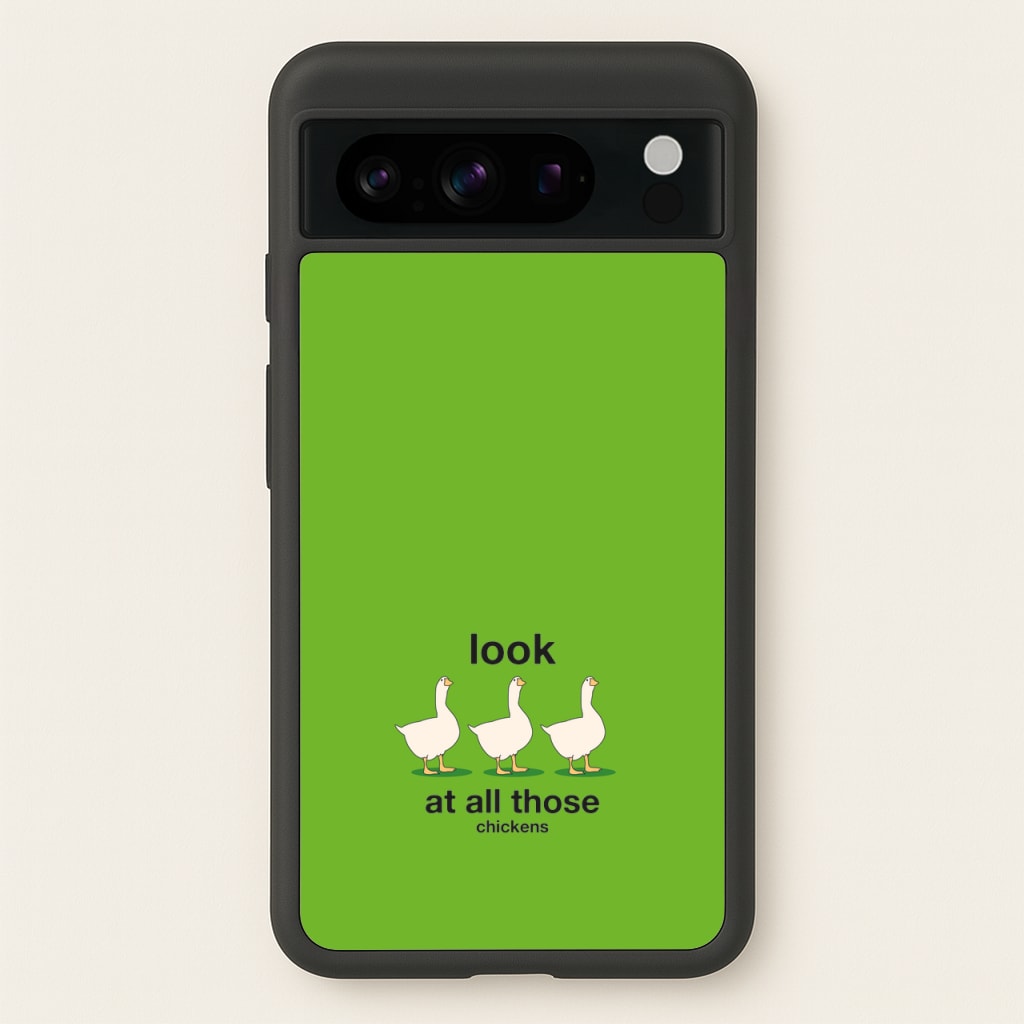 Look At All Those Chickens - Memes - Memes Phone Case for Google Pixel 8 Pro