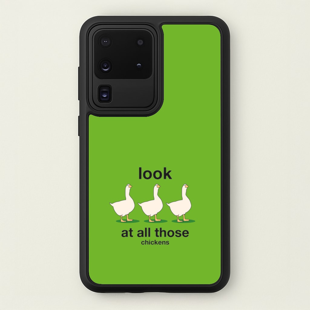 Look At All Those Chickens - Memes - Memes Phone Case for Galaxy S20 Ultra