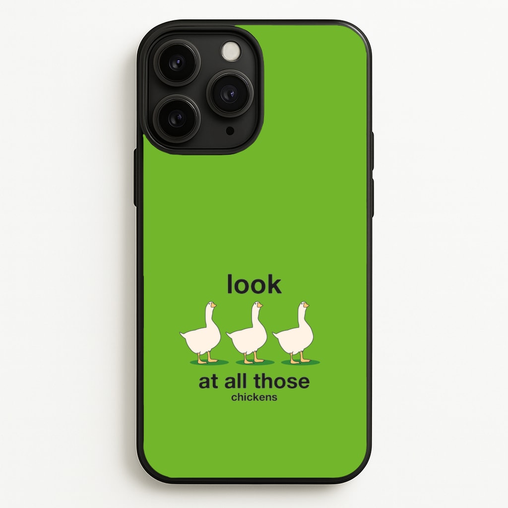 Look At All Those Chickens - Memes - Memes Phone Case for iPhone 11 Pro