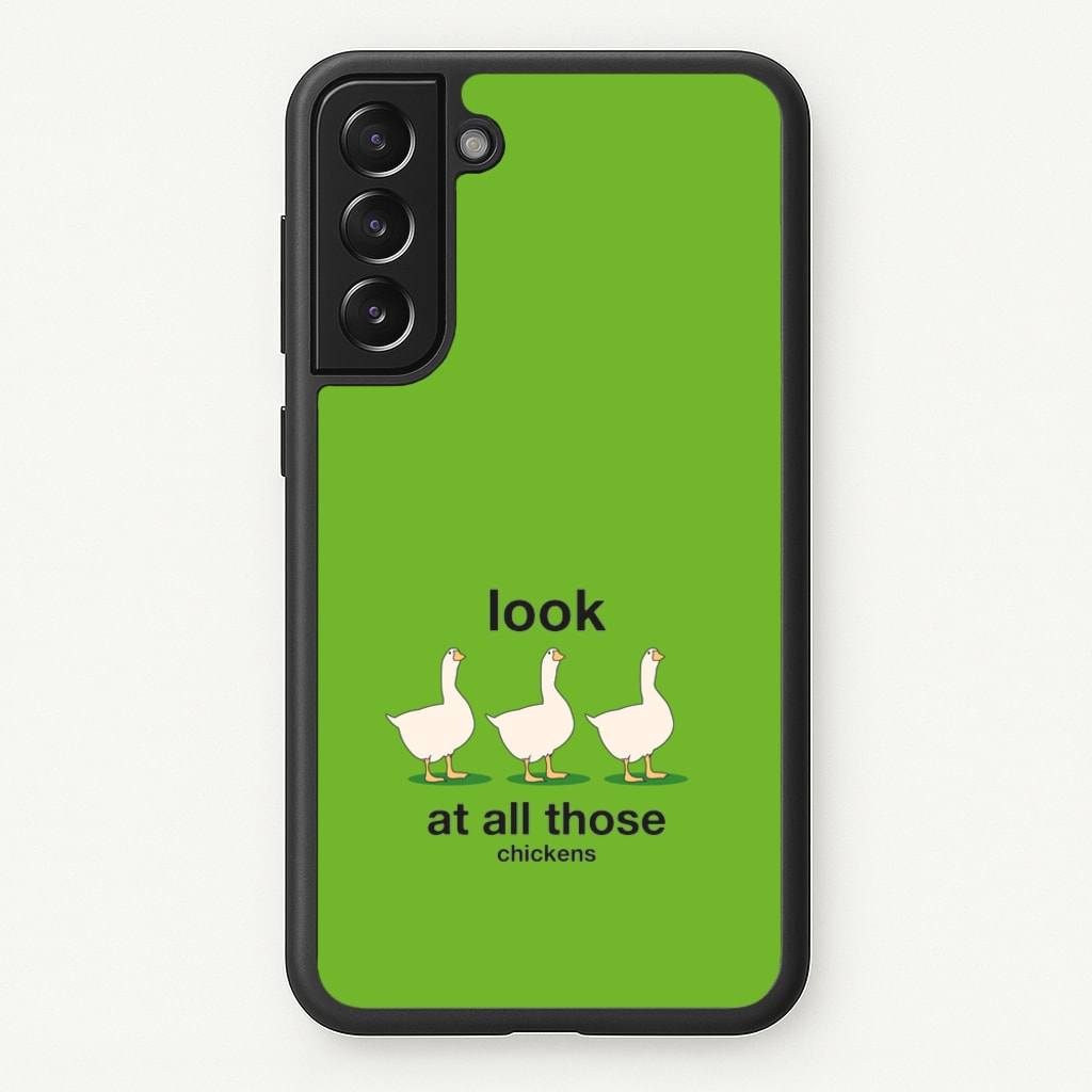 Look At All Those Chickens - Memes - Memes Phone Case for Galaxy S21