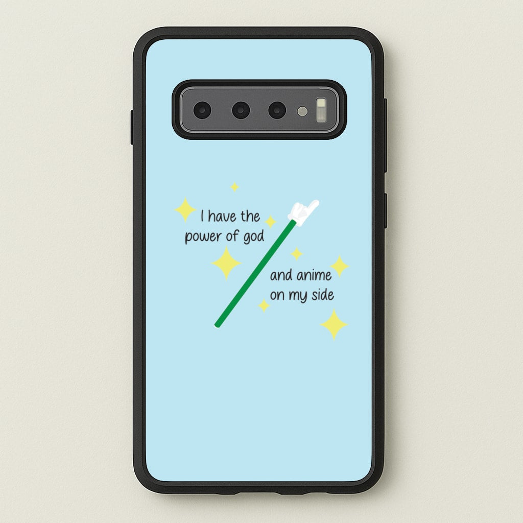 I Have The Power Of God And Anime On My Side - Memes - Memes Phone Case for Galaxy S10