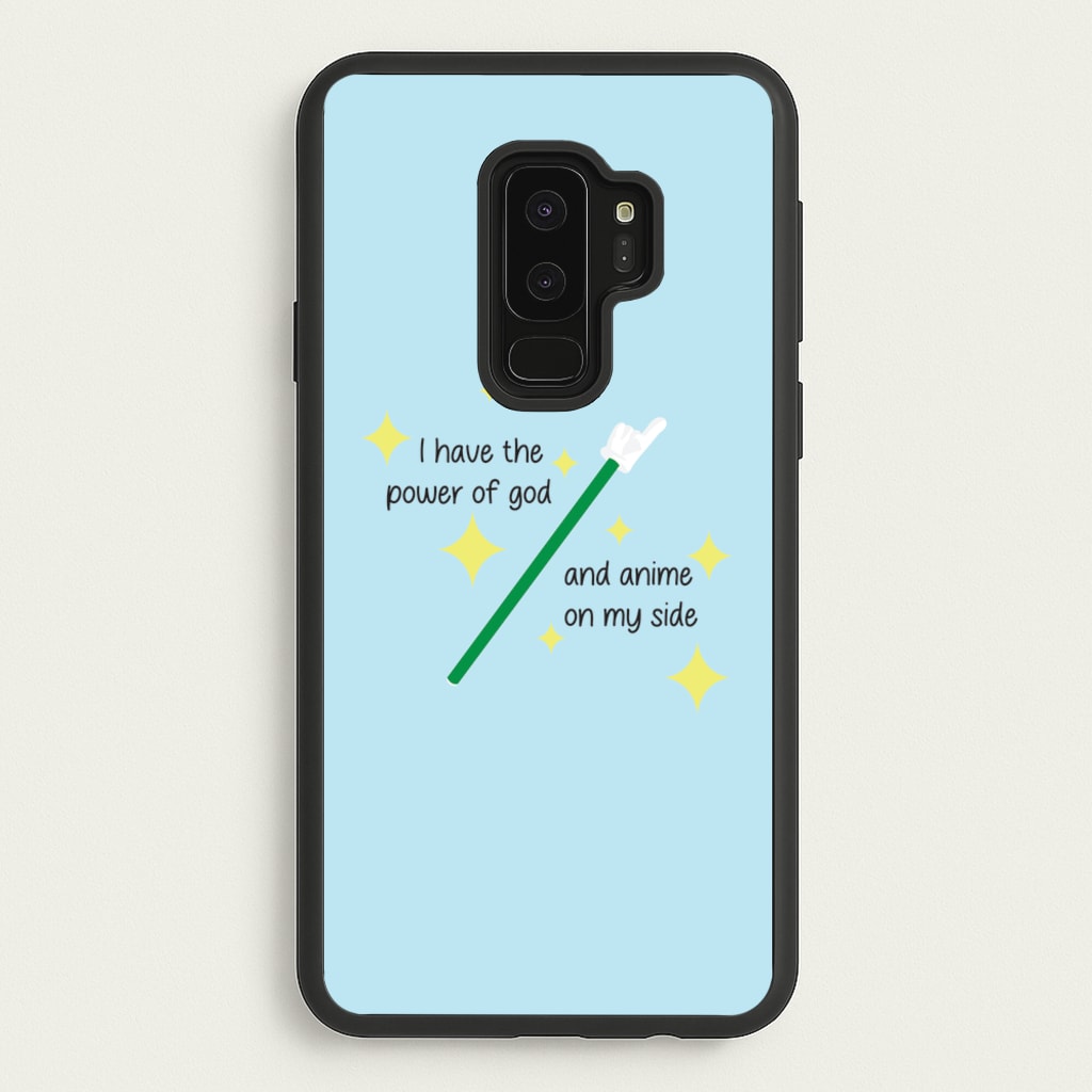 I Have The Power Of God And Anime On My Side - Memes - Memes Phone Case for Galaxy S9 Plus