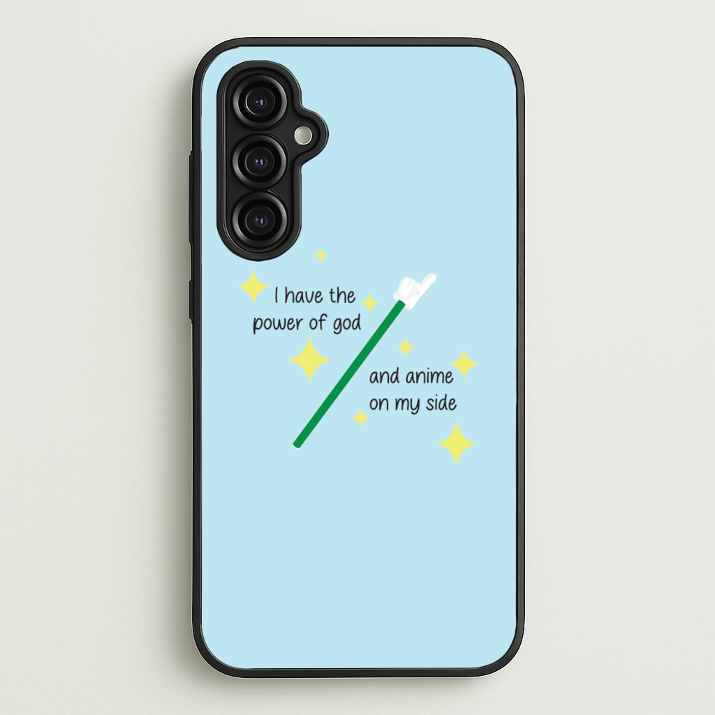 I Have The Power Of God And Anime On My Side - Memes - Memes Phone Case for Galaxy A14
