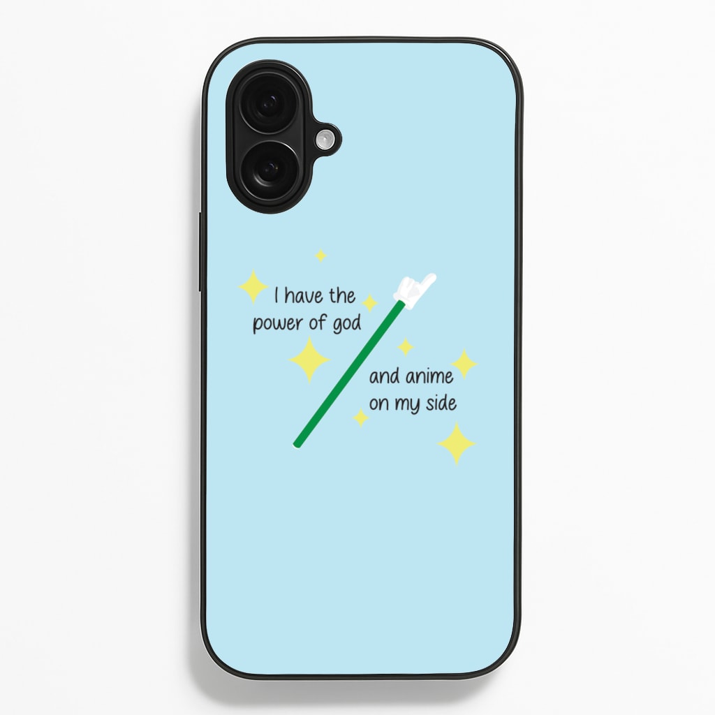 I Have The Power Of God And Anime On My Side - Memes - Memes Phone Case for iPhone 16 Plus
