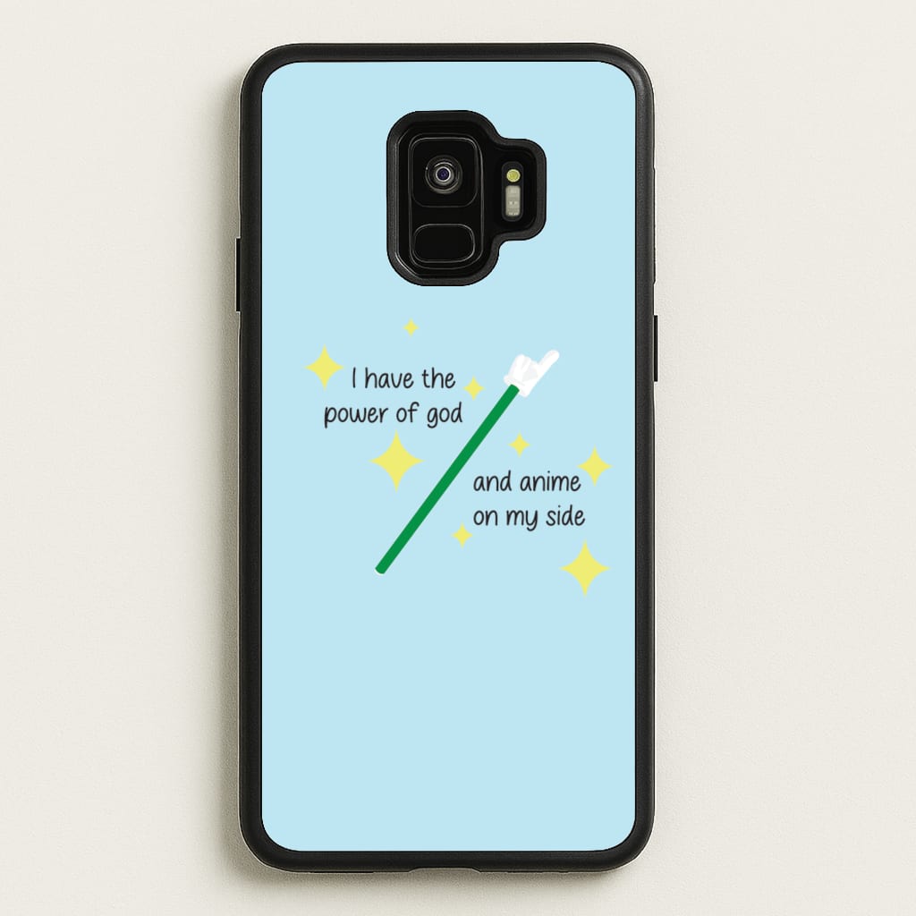 I Have The Power Of God And Anime On My Side - Memes - Memes Phone Case for Galaxy S9