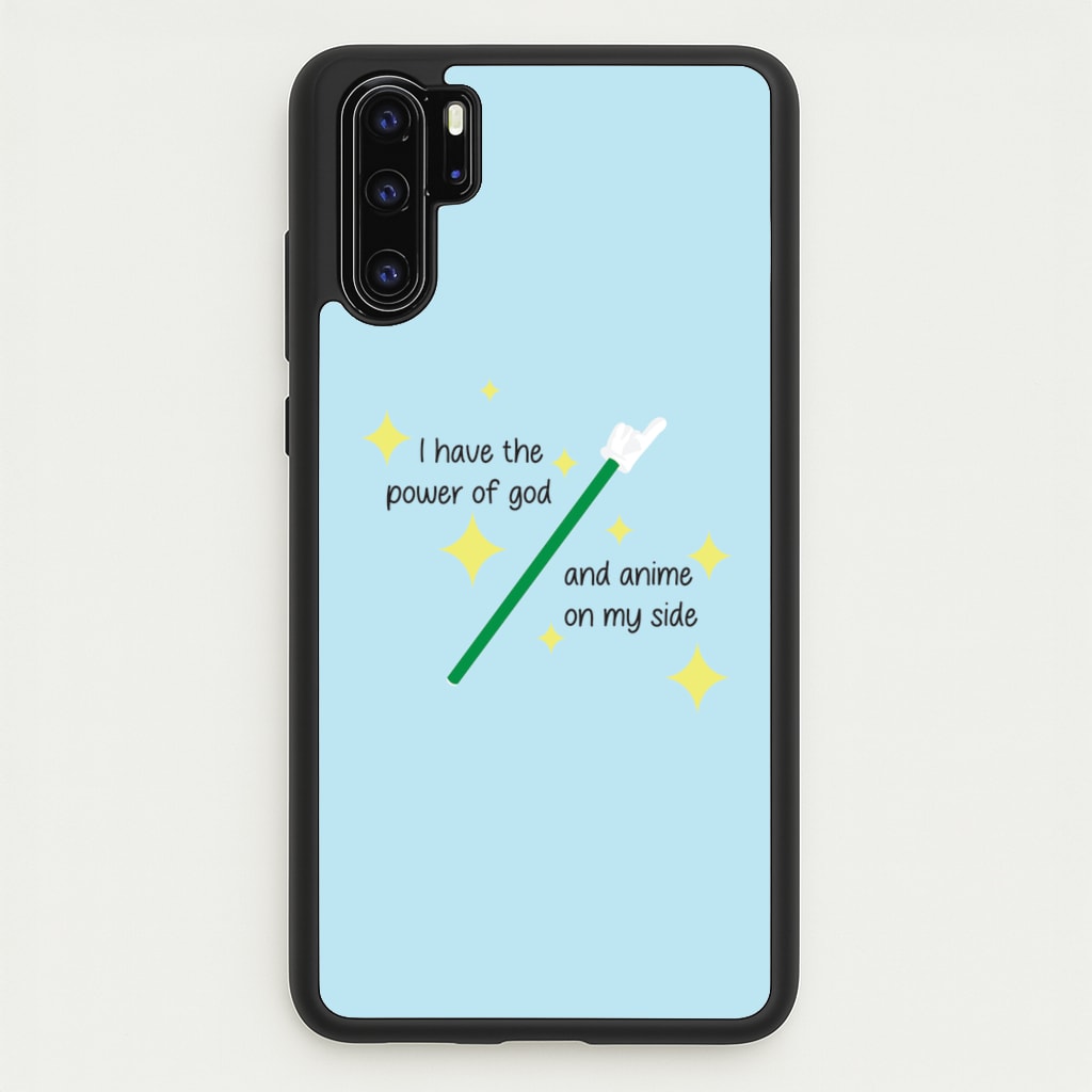 I Have The Power Of God And Anime On My Side - Memes - Memes Phone Case for Huawei P30 Pro