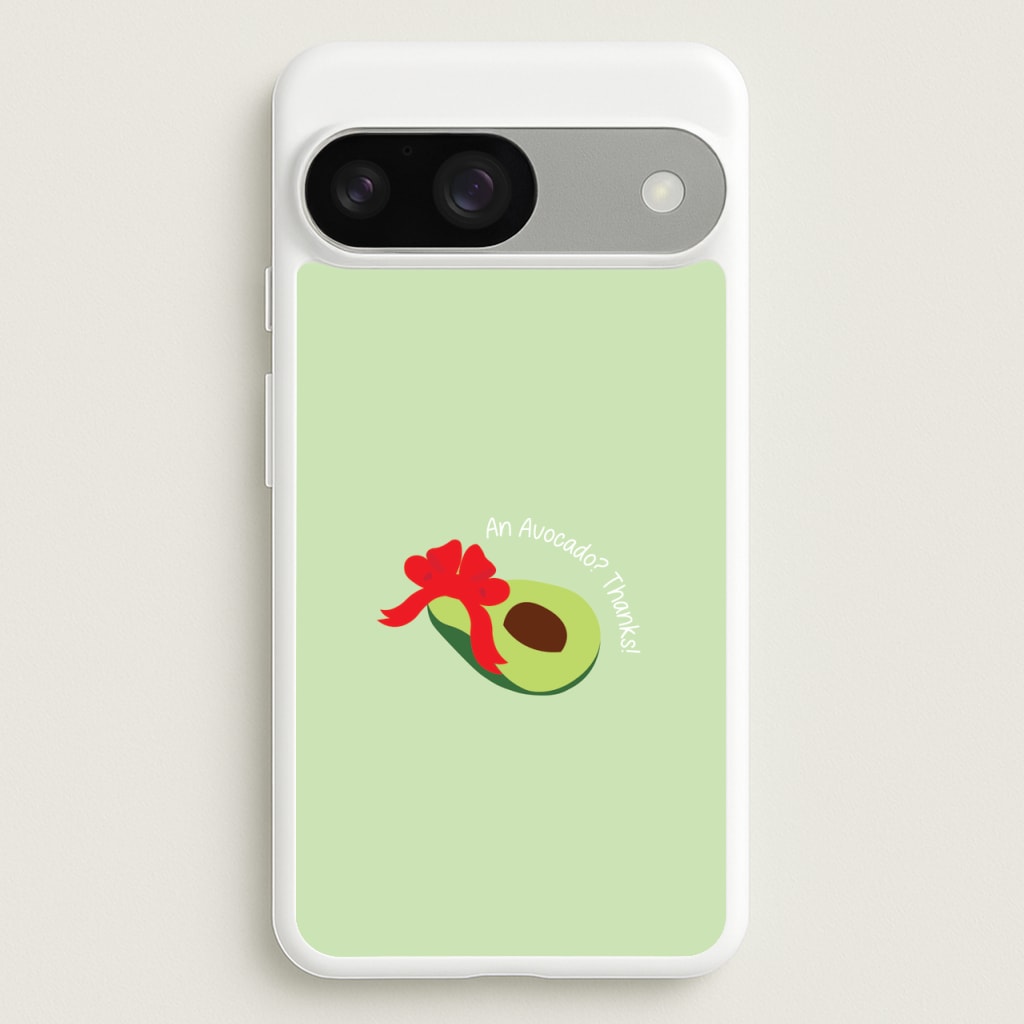 An Avocado? Thanks! - Memes - Memes Phone Case for Google Pixel 9 / 9 Pro