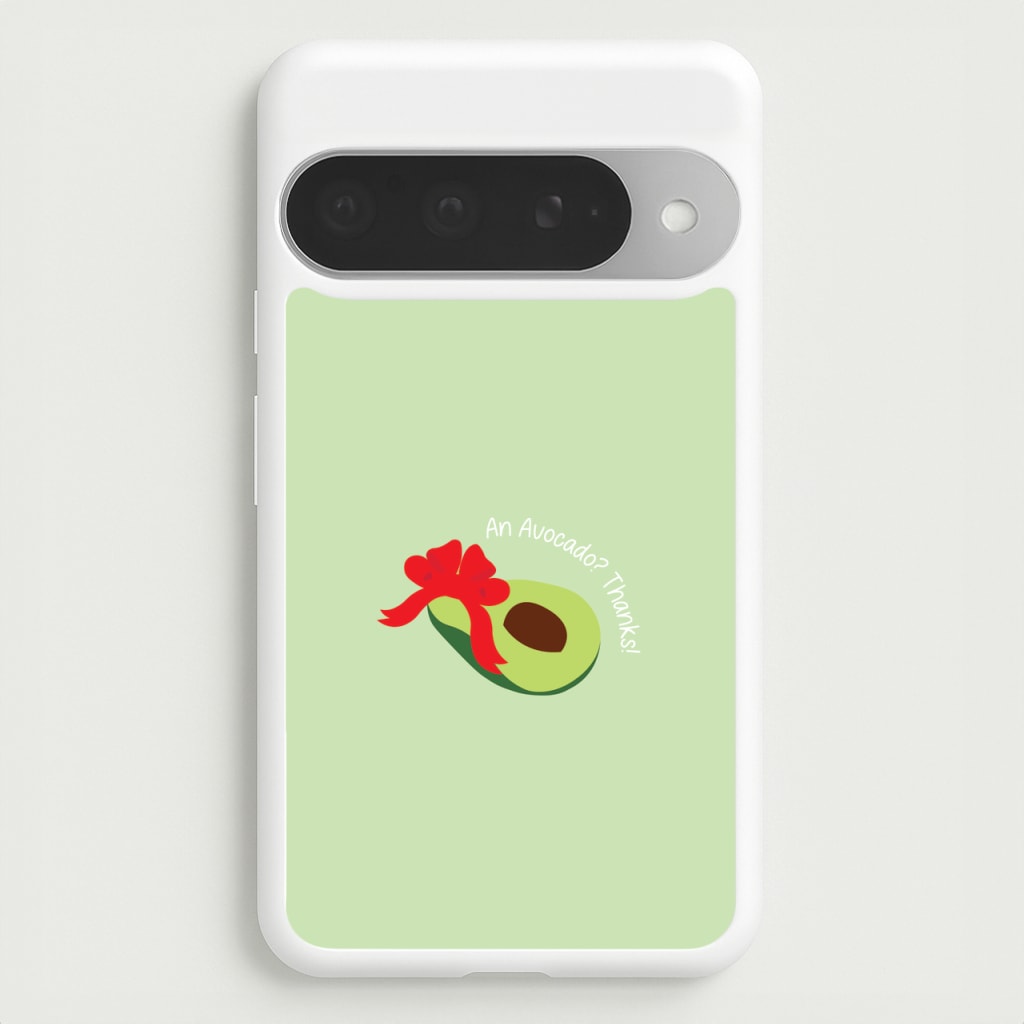 An Avocado? Thanks! - Memes Phone Case for Google Pixel 10 Pro XL